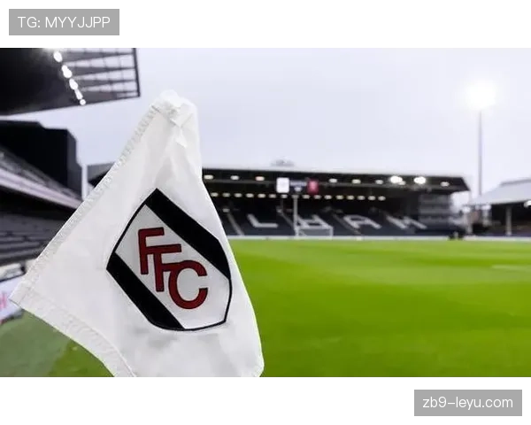 富勒姆新球场盛大启用，开启俱乐部发展新篇章